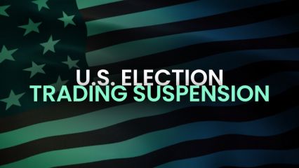 Important Notice: U.S. Election Trading Suspension